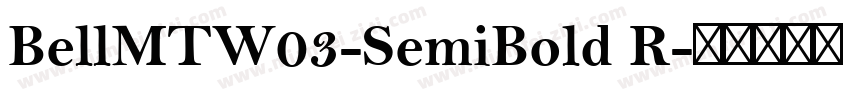 BellMTW03-SemiBold R字体转换